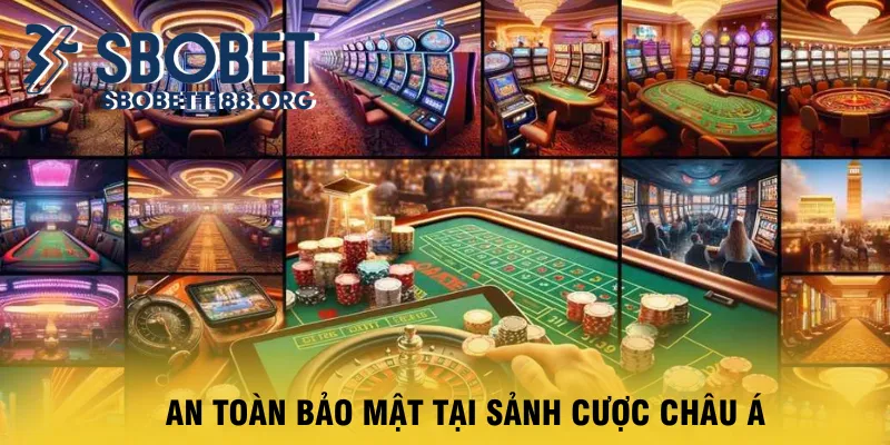 an-toan-bao-mat-tai-sanh-cuoc-chau-a